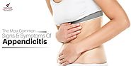 What Are The Most Common Signs And Symptoms Of Appendicitis? – Best HealthCare Hospital