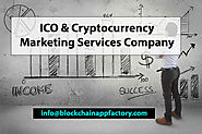 ICO Marketing Company | ICO Marketing Services | Cryptocurrency Marketing Agency | ICO PR Services Firms - Blockchain...
