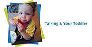 Development Milestones: Talking and Your Toddler