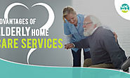 Advantages of Elderly Homecare Services – Healthcare and Wellness Articles by WeMa Life