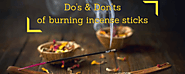 how to burn incense sticks - light an incense stick Do's and Don'ts - Blog