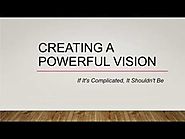 Creating a Powerful Vision | Business Coaching