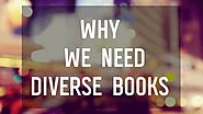 6 Quotes from YA Authors On Why #WeNeedDiverseBooks