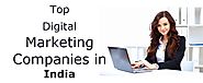 Top Digital Marketing Companies In India To Help Your Firm Grow