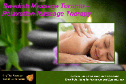 Swedish Massage Toronto – Relaxation Massage Therapy