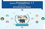 Explore PrestaShop 1.7 the Latest Version for eCommerce Store