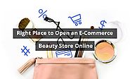 A Beauty E-Commerce Store Could Be Your First Step Towards Success