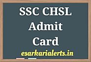 SSC CHSL Admit Card 2018 | 10+2 LDC DEO Tier I Hall Ticket/Exam Date