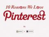 10 Reasons We Love Pinterest