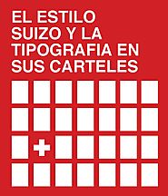 El estilo suizo y la tipografía en sus carteles - Aitor García Abad - issuu