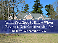 🏡What You Need to Know When Buying a New Construction for Sale in Warrenton VA – Warrenton VA Homes for Sale