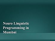 Neuro Linguistic Programming in Mumbai |authorSTREAM