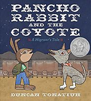 Pancho Rabbit and the Coyote: A Migrant's Tale (Tomas Rivera Mexican-American Children's Book Award (Awards))