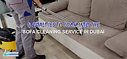 4 QUALITIES TO LOOK INTO THE SOFA CLEANING SERVICE IN DUBAI