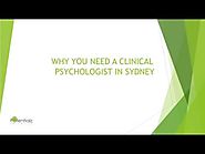 Why You need a Clinical Psychologist