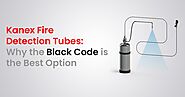 Kanex Fire Detection Tubes: Why the Black Code is the Best Option - Kanex Fire Blog