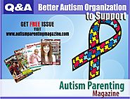 What other organizations and schools are there to support? - Autism Parenting Magazine