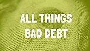 All Things Bad Debt