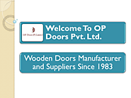 Wooden Doors | Door Manufacturers Faridabad | Doors Suppliers Delhi NCR - OP Doors