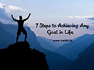 7 Steps to Achieving Any Goal in Life – iinlife