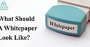 What Should a Whitepaper Look Like?