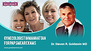Dr. Steven R. Goldstein MD - Gynecologist in Manhattan for Pap Smear Exams