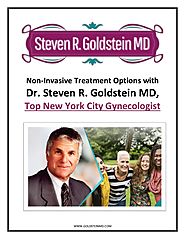 Non-Invasive Treatment Options with Dr. Steven R. Goldstein MD, Top New York City Gynecologist