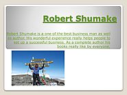 Robert shumake || Best Businessman Expert and Author