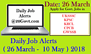 Daily Job Hunts ( 26 March - 10 May ) 2018 | Daily Job News ~ Daily Job Alerts for Latest Employment News for 10th/12...