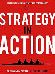 Strategy-In-Action: Marrying Planning, People and Performance (The Global Leader Series Book 4)