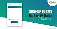 Best UX Design Practices For The Sign-up Forms On Your Website