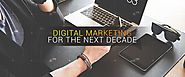 What will Digital Marketing be like in the next decade? | Redkite Digital Marketing