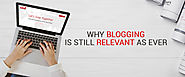 Why Blogging is Still Relevant as Ever | Redkite Digital Marketing