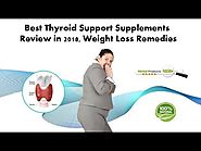 Best Thyroid Support Supplements Review in 2018, Weight Loss Remedies