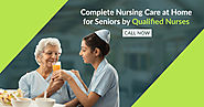 Home Care Nursing Services | Nursing Care for Seniors | Chennai