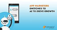App Marketers Switched to AI to Drive Growth