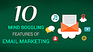 10 Mind Boggling Features of Email Marketing, Internet marketing