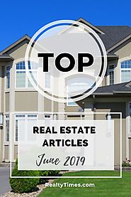Website at https://realtytimes.com/agentnews/advicefromagents/item/1029193-top-real-estate-articles-for-june-2019?rtm...