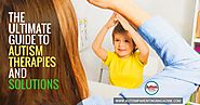 Autism Therapies and Solutions - The Ultimate Guide - Autism Parenting Magazine