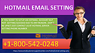 Dial +1800-542-0248 for Hotmail SMTP settings