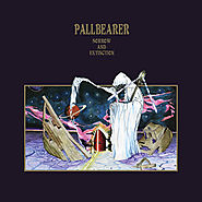 5. Pallbearer - Sorrow and Extinction