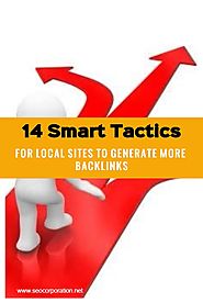 14 Smart Tactics for Local Sites to Generate More Backlinks