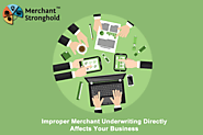 Factors & Guidelines to Merchant Service Underwriting and Why It’s Important