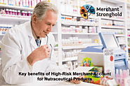The Advantages of a High Risk Merchant Account for Nutraceutical Products