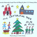 The Christmas Tree, by Lancaster University Gospel Choir & Pilling St. John's Juniors
