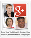 Google Plus - If You Want More Online Visibility, It's Time to Get On Board