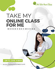 Pay Someone To Do Your Online Class And Get Your Desired Grade | Take Your Class