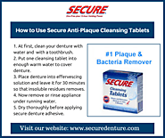 How to use secure anti-plaque cleansing tablets