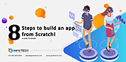 8 steps to build an app from scratch – A how to guide!