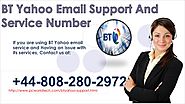 Use +44-808-280-2972 for BT Yahoo customer support